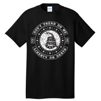 Liberty or Death 1776 Don't Tread on Me Tall T-Shirt