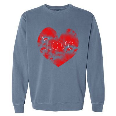 Love In Clouds Big Red Heart Distressed Valentines Day Great Gift Garment-Dyed Sweatshirt