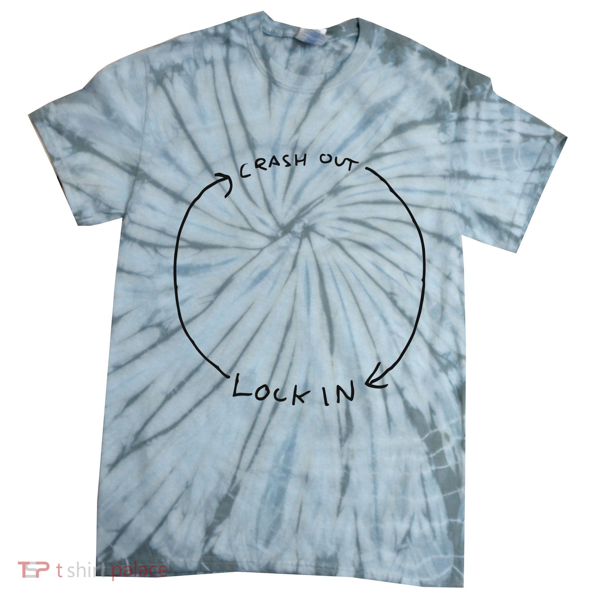 Lock In Crash Out Tie-Dye T-Shirt