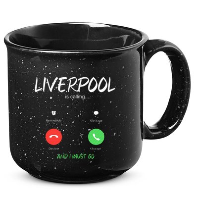 Liverpool Is Calling And I Must Go England Traveling  15oz Campfire Ceramic Mug