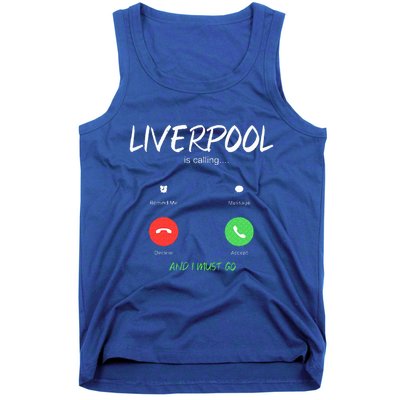 Liverpool Is Calling And I Must Go England Traveling  Tank Top