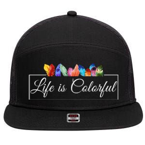 Life Is Colorful Positive Quote 7 Panel Mesh Trucker Snapback Hat