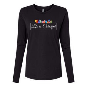 Life Is Colorful Positive Quote Womens Cotton Relaxed Long Sleeve T-Shirt