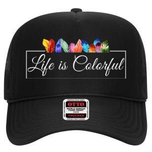 Life Is Colorful Positive Quote High Crown Mesh Back Trucker Hat