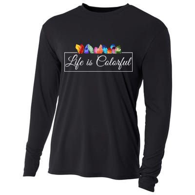 Life Is Colorful Positive Quote Cooling Performance Long Sleeve Crew