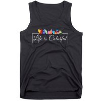 Life Is Colorful Positive Quote Tank Top