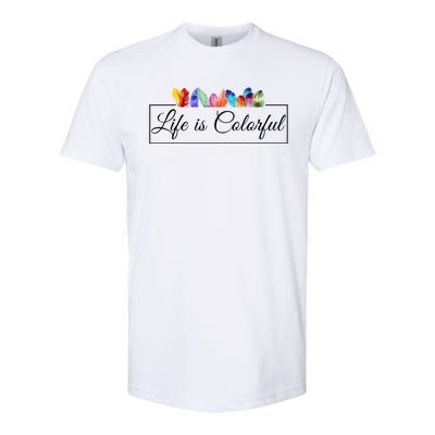 Life Is Colorful Positive Quote Softstyle® CVC T-Shirt