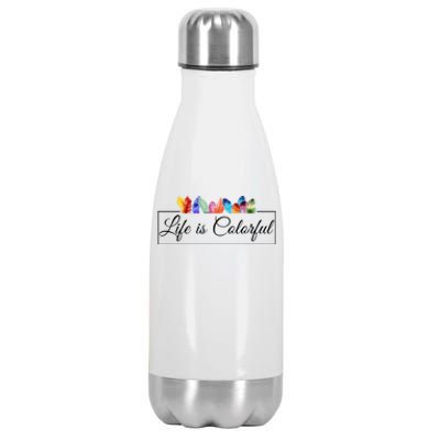 Life Is Colorful Positive Quote Stainless Steel Insulated Water Bottle