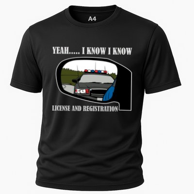 License And Registration Pulled Over Performance Shirt