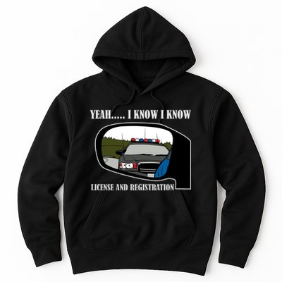 License And Registration Pulled Over Hoodie