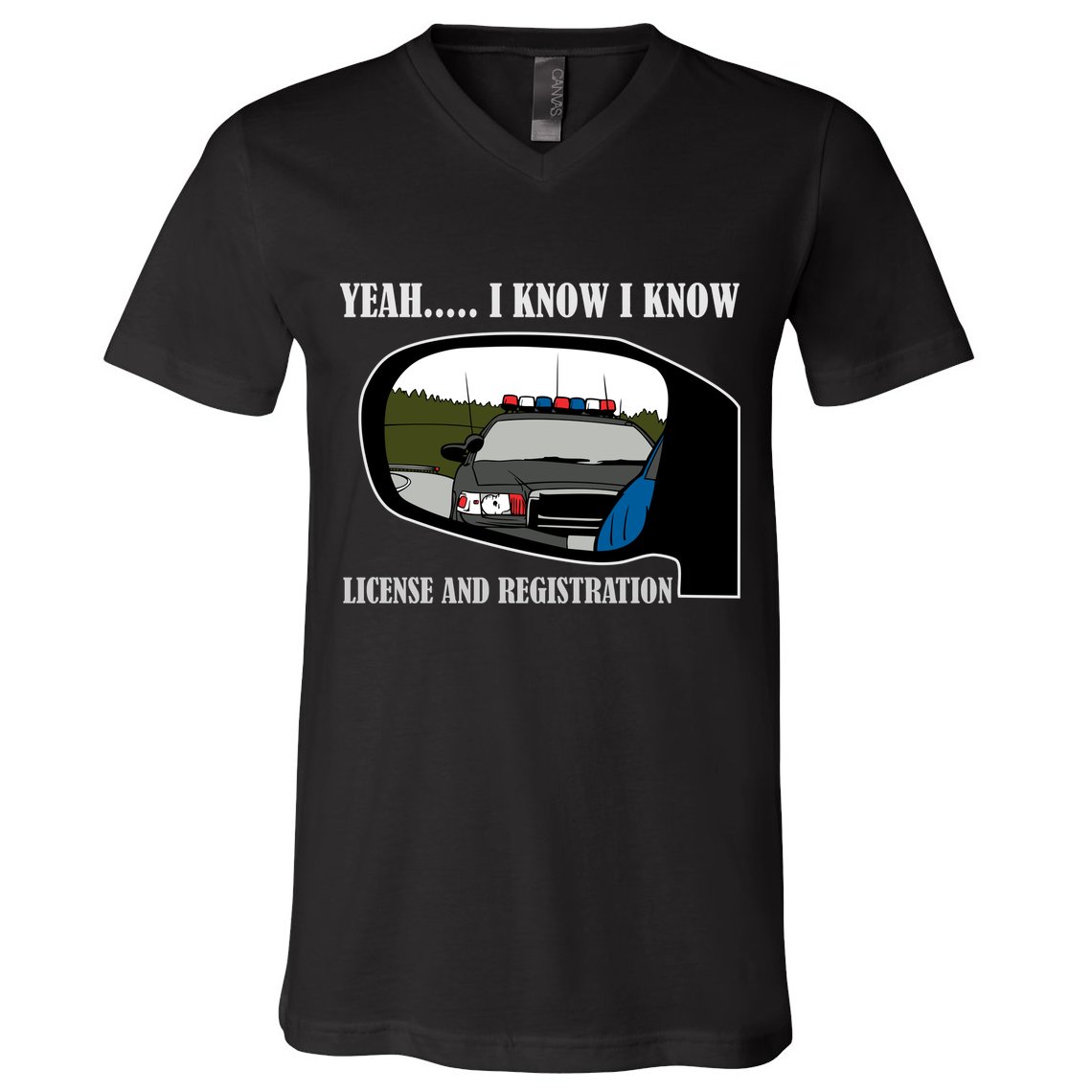 License And Registration Pulled Over V-Neck T-Shirt