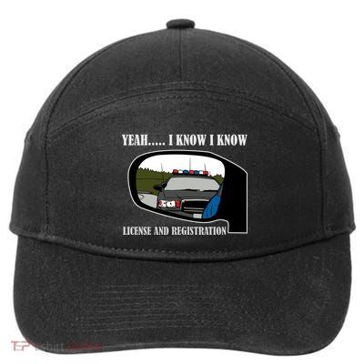 License And Registration Pulled Over 7-Panel Snapback Hat