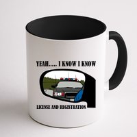 License And Registration Pulled Over Mug