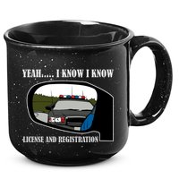 License And Registration Pulled Over 15oz Campfire Ceramic Mug