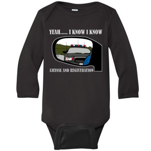 License And Registration Pulled Over Baby Long Sleeve Bodysuit