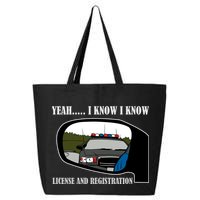 License And Registration Pulled Over 25L Jumbo Tote