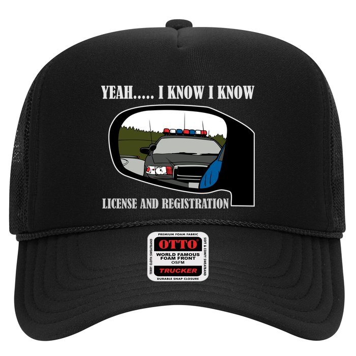 License And Registration Pulled Over Trucker Hat
