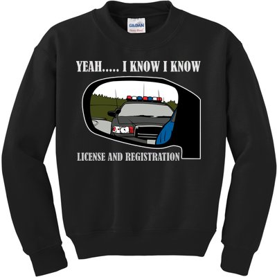 License And Registration Pulled Over Kids Sweatshirt