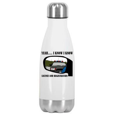 License And Registration Pulled Over Stainless Steel Insulated Water Bottle