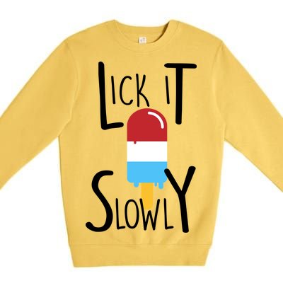 Lick It Slowly Popsicle Premium Crewneck Sweatshirt