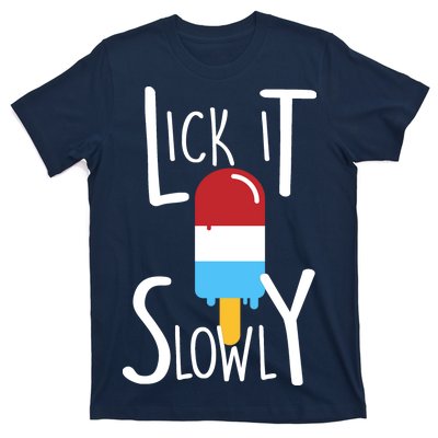 Lick It Slowly Popsicle T-Shirt