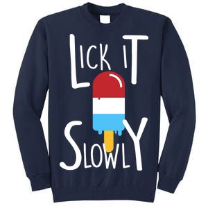 Lick It Slowly Popsicle Tall Sweatshirt