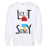 Lick It Slowly Popsicle Garment-Dyed Sweatshirt