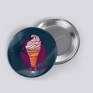 Lick Me Ice Cream Button