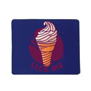 Lick Me Ice Cream Mousepad