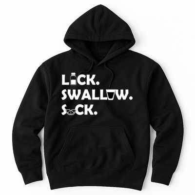 Lick Swallow Suck Funny Tequila Hoodie