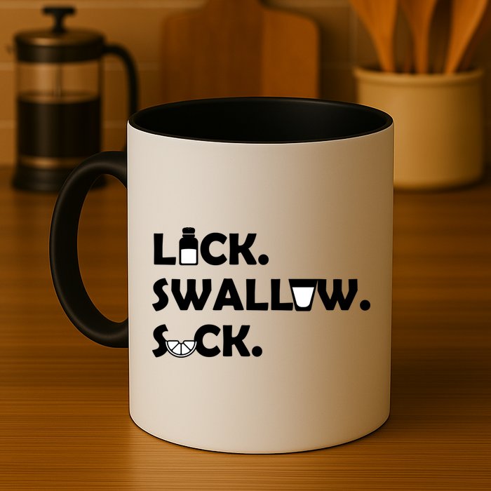 Lick Swallow Suck Funny Tequila Mug