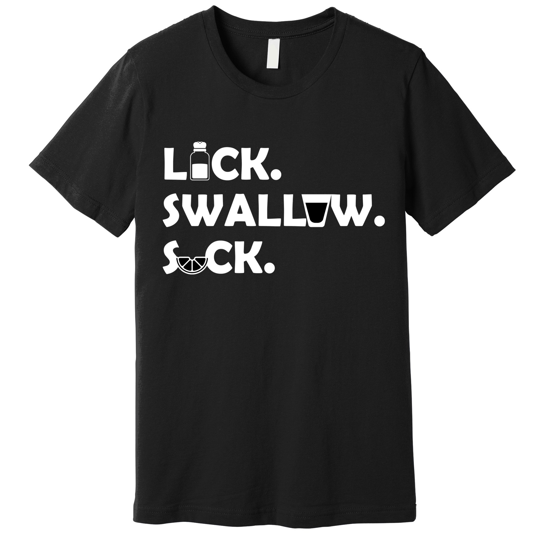 Lick Swallow Suck Funny Tequila Premium T-Shirt