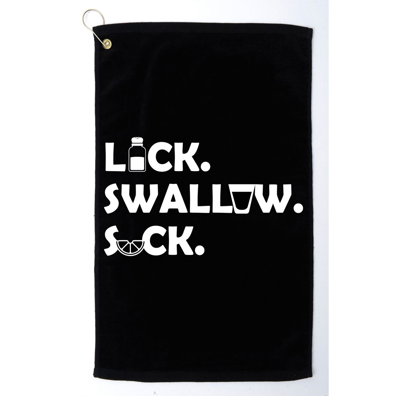 Lick Swallow Suck Funny Tequila Golf Towel