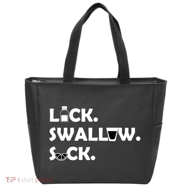 Lick Swallow Suck Funny Tequila Zip Tote Bag