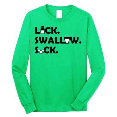 Lick Swallow Suck Funny Tequila Long Sleeve Shirt