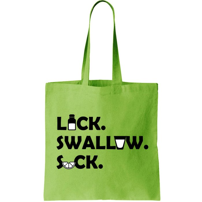 Lick Swallow Suck Funny Tequila Bag