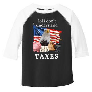 Lol I Don’T Understand Taxes Cpa Tax Season Toddler Fine Jersey T-Shirt