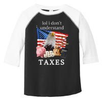 Lol I Don’T Understand Taxes Cpa Tax Season Toddler Fine Jersey T-Shirt