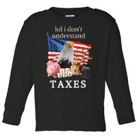 Lol I Don’T Understand Taxes Cpa Tax Season Toddler Long Sleeve Shirt