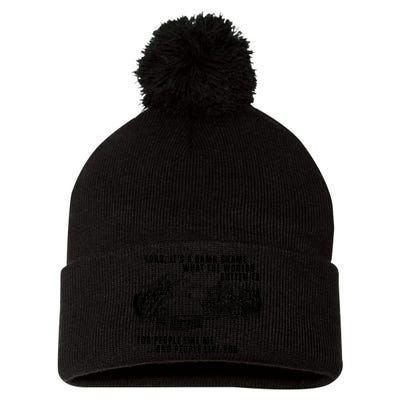 Lord Its Damn Shame That The World Gotten To Pom Pom 12in Knit Beanie