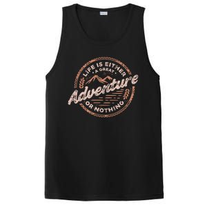 Life Is Either A Great Adventure Or Nothing PosiCharge Competitor Tank