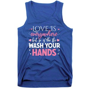 Love Is Everywhere But So Is The Flu Valentine’s Day Nurse Gift Tank Top