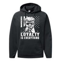 Loyalty Is Everything Trump 2024 American Flag Performance Fleece Hoodie