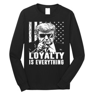 Loyalty Is Everything Trump 2024 American Flag Long Sleeve Shirt