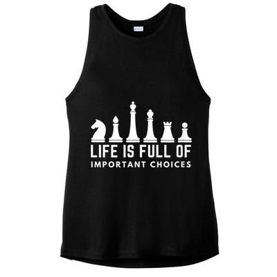 Life Is Full Of Important Choices Funny Chess Game Men Ladies PosiCharge Tri-Blend Wicking Tank