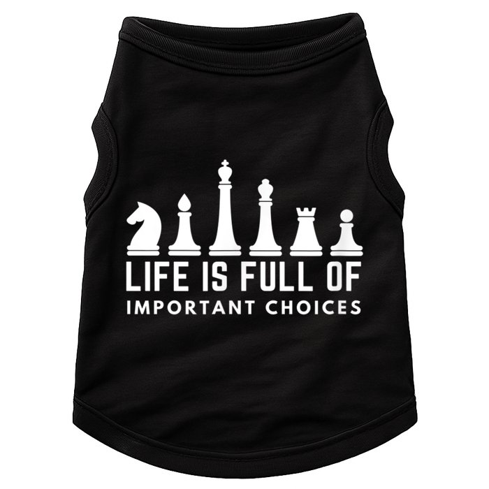 Life Is Full Of Important Choices Funny Chess Game Men Doggie Tank