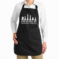 Life Is Full Of Important Choices Funny Chess Game Men Apron