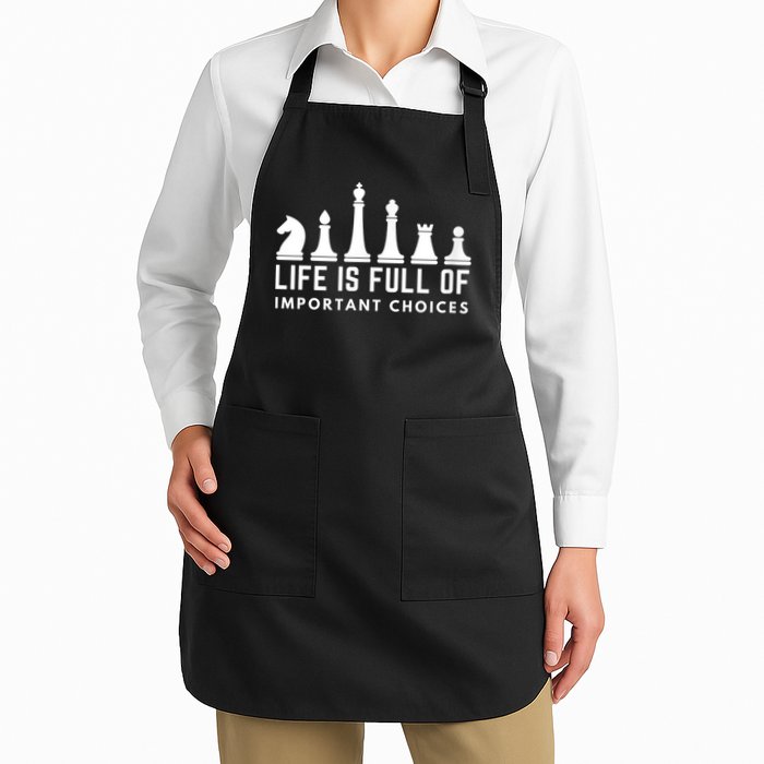 Life Is Full Of Important Choices Funny Chess Game Men Apron