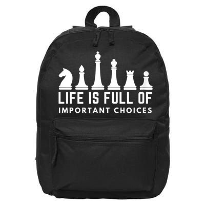 Life Is Full Of Important Choices Funny Chess Game Men 16 in Basic Backpack