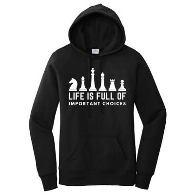 Life Is Full Of Important Choices Funny Chess Game Men Women's Pullover Hoodie